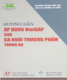 Áp dụng VietGAP cho các sản phẩm cá nuôi thương phẩm trong ao: Phần 2