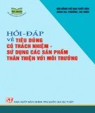 Thế nào là người tiêu dùng có trách nhiệm - Sử dụng các sản phẩm thân thiện với môi trường: Phần 2