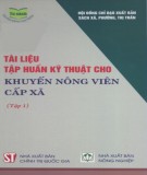 Một số tài liệu tập huấn kỹ thuật dùng cho khuyến nông viên cấp xã (Tập 1): Phần 2