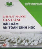 Kỹ thuật chăn nuôi gia cầm bảo đảm an toàn sinh học: Phần 1