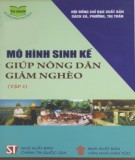 Tìm hiểu các mô hình sinh kế giúp nông dân thoát nghèo (Tập 2): Phần 1