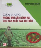 Phòng trừ sâu bệnh hại trong sản xuất rau an toàn: Phần 2