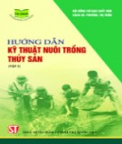 Tìm hiểu các kỹ thuật nuôi trồng thuỷ sản (Tập 2): Phần 1