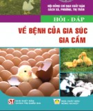 Giải đáp kiến thức các bệnh thường gặp ở gia súc và gia cầm: Phần 2