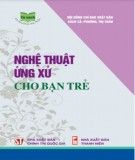 Kỹ năng ứng xử dành cho bạn trẻ: Phần 1