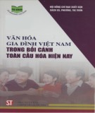 Văn hóa truyền thống trong gia đình Việt Nam hiện nay: Phần 1