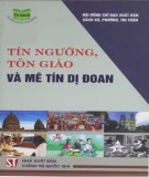 Những điều nên biết về tín ngưỡng, tôn giáo và mê tín dị đoan: Phần 1