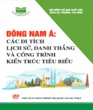 Di tích lịch sử, danh thắng Đông Nam Á: Phần 1