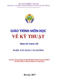 Giáo trình Vẽ kỹ thuật (Nghề Xây dựng cầu đường – Trình độ trung cấp) – Trường CĐ GTVT Trung ương I