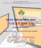 Giáo trình Cơ kỹ thuật (Nghề Vận hành máy thi công mặt đường - Trình độ Cao đẳng): Phần 1 - CĐ GTVT Trung ương I