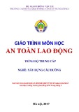 Giáo trình An toàn lao động (Nghề Xây dựng cầu đường – Trình độ trung cấp) – Trường CĐ GTVT Trung ương I