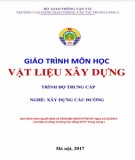 Giáo trình Vật liệu xây dựng (Nghề Xây dựng cầu đường – Trình độ trung cấp): Phần 2 – Trường CĐ GTVT Trung ương I