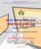 Giáo trình Điện kỹ thuật (Nghề Vận hành máy thi công mặt đường - Trình độ Cao đẳng): Phần 1 - CĐ GTVT Trung ương I