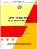 Giáo trình Tiếng Anh chuyên ngành (Nghề Tin học ứng dụng - Trình độ Cao đẳng) - CĐ GTVT Trung ương I