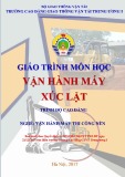 Giáo trình Vận hành máy xúc lật (Nghề Vận hành máy thi công nền - Trình độ Cao đẳng) - CĐ GTVT Trung ương I