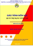 Giáo trình Quản trị mạng nâng cao (Nghề Tin học ứng dụng - Trình độ Cao đẳng) - CĐ GTVT Trung ương I