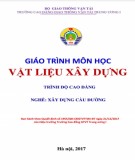 Giáo trình Vật liệu xây dựng (Nghề Xây dựng cầu đường – Trình độ cao đẳng): Phần 2 – Trường CĐ GTVT Trung ương I