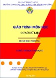 Giáo trình Cơ sở dữ liệu (Nghề Tin học ứng dụng - Trình độ Cao đẳng) - CĐ GTVT Trung ương I