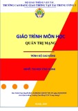 Giáo trình Quản trị mạng (Nghề Tin học ứng dụng - Trình độ Cao đẳng) - CĐ GTVT Trung ương I