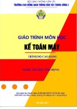 Giáo trình Kế toán máy (Nghề Tin học ứng dụng - Trình độ Cao đẳng) - CĐ GTVT Trung ương I