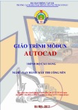 Giáo trình Autocad (Nghề Vận hành máy thi công nền - Trình độ Cao đẳng) - CĐ GTVT Trung ương I