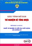 Giáo trình Thí nghiệm bê tông nhựa (Nghề Thí nghiệm và kiểm tra chất lượng cầu đường bộ - Trình độ cao đẳng) – Trường CĐ GTVT Trung ương I