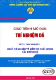 Giáo trình Thí nghiệm đá (Nghề Thí nghiệm và kiểm tra chất lượng cầu đường bộ - Trình độ cao đẳng) – Trường CĐ GTVT Trung ương I