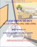 Giáo trình Xử lý tình huống thi công (Nghề Vận hành máy thi công mặt đường - Trình độ Trung cấp) - CĐ GTVT Trung ương I