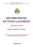 Giáo trình An toàn lao động (Nghề Xây dựng cầu đường – Trình độ cao đẳng) – Trường CĐ GTVT Trung ương I