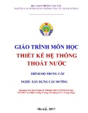 Giáo trình Thiết kế hệ thống thoát nước (Nghề Xây dựng cầu đường – Trình độ trung cấp) – Trường CĐ GTVT Trung ương I