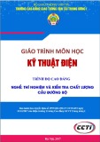 Giáo trình Điện kỹ thuật (Nghề Thí nghiệm và kiểm tra chất lượng cầu đường bộ - Trình độ cao đẳng) – Trường CĐ GTVT Trung ương I