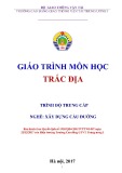 Giáo trình Trắc địa (Nghề Xây dựng cầu đường – Trình độ trung cấp) – Trường CĐ GTVT Trung ương I