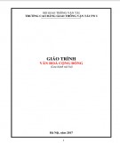 Giáo trình Văn hóa cộng đồng (Nghề Công tác xã hội - Trình độ Cao đẳng): Phần 2 - CĐ GTVT Trung ương I