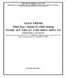 Giáo trình Quản lý chất lượng (Nghề Kỹ thuật chế biến món ăn - Trình độ Cao đẳng): Phần 1 - CĐ GTVT Trung ương I