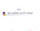 Bài giảng Kiến trúc máy tính và hệ điều hành: Bài 9 - Nguyễn Hồng Sơn