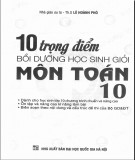 10 trọng điểm bồi dưỡng học sinh giỏi môn Toán 10: Phần 1