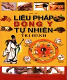 Liệu pháp Đông y tự nhiên trị bệnh: Phần 2