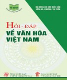 Tìm hiểu  văn hóa Việt Nam qua các câu hỏi và đáp: Phần 1