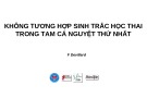 Bài giảng Không tương hợp sinh trắc học thai trong tam cá nguyệt thứ nhất