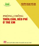 Kiến thức về phòng, chống thừa cân, béo phì ở trẻ em: Phần 1