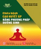 Phương pháp dưỡng sinh chữa bệnh cao huyết áp: Phần 1