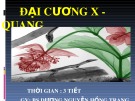 Bài giảng Đại cương X-Quang