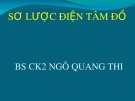 Bài giảng ECG 3: Sơ lược điện tâm đồ