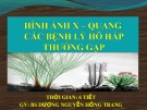 Bài giảng Hình ảnh X-quang các bệnh lý hô hấp thường gặp