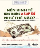 Nền kinh tế tăng trưởng và sụp đổ như thế nào: Phần 1