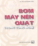 Bơm nén quạt trong công nghệ: Phần 2