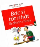 Bác sĩ tốt nhất là chính mình: bệnh Gout (Tập 6) - Phần 1