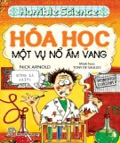 Horrible Science: Hóa học một vụ nổ âm vang - Phần 2