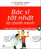 Bác sĩ tốt nhất là chính mình: cao huyết áp - sát thủ thầm lặng (Tập 9) - Phần 1