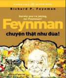 Feynman chuyện thật như đùa: Phần 2